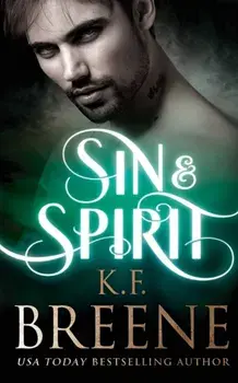 Sin & Spirit, Paperback/K. F. Breene
