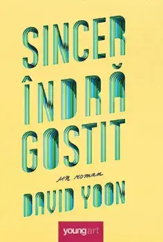 Sincer indragostit/David Yoon