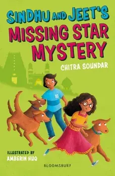 Sindhu and Jeet's Missing Star Mystery: A Bloomsbury Reader. Grey Book Band, Paperback/Chitra Soundar