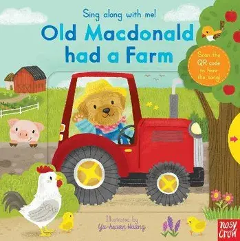 Sing Along With Me! Old Macdonald had a Farm, Board book/***