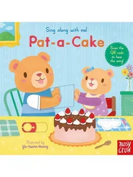 Sing Along With Me! Pat-a-Cake, Board book/***
