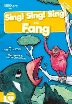 Sing! Sing! Sing! and Fang, Paperback/Kirsty Holmes