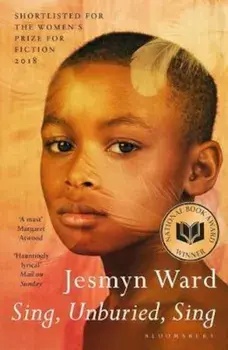 Sing, Unburied, Sing, Paperback/Jesmyn Ward