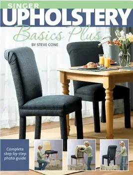 Singer Upholstery Basics Plus, Paperback/Steve Cone