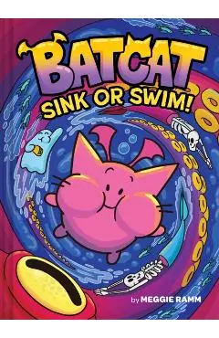 Sink or Swim! (Batcat Book #2) - Meggie Ramm
