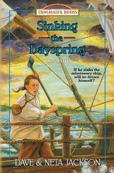 Sinking the Dayspring: Introducing John Paton, Paperback/Dave Jackson