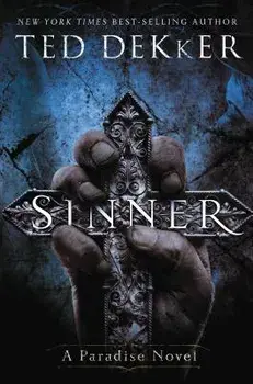 Sinner: A Paradise Novel, Paperback/Ted Dekker