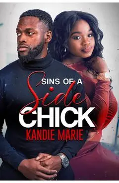 Sins of a Side Chick - Kandie Marie