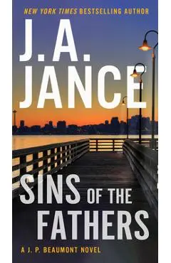 Sins of the Fathers: A J.P. Beaumont Novel - J. A. Jance