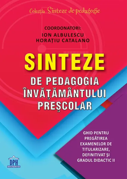 Sinteze de pedagogia invatamantului prescolar | Ion Albulescu, Horatiu Catalano