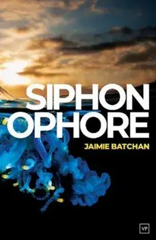 Siphonophore, Paperback/Jaimie Batchan