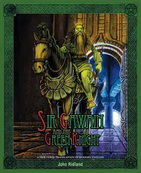 Sir Gawain and the Green Knight (a New Verse Translation in Modern English), Paperback/John Ridland