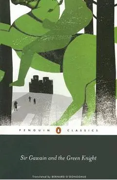 Sir Gawain and the Green Knight - Anonymous