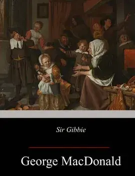 Sir Gibbie, Paperback/George MacDonald