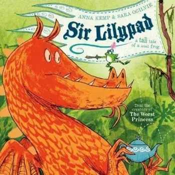 Sir Lilypad, Paperback/Sara Ogilvie