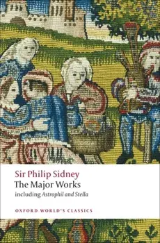 Sir Philip Sidney. The Major Works, Paperback/Sir Philip Sidney