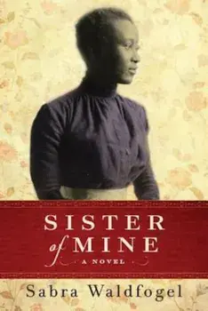 Sister of Mine, Paperback/Sabra Waldfogel
