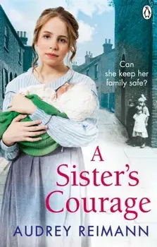Sister's Courage, Paperback/Audrey Reimann