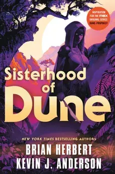Sisterhood of Dune, Paperback/Kevin J. Anderson