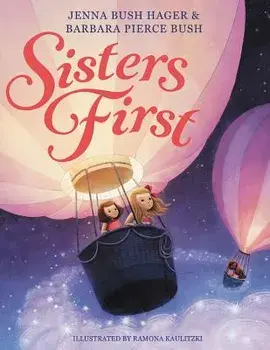 Sisters First, Hardcover/Jenna Bush Hager