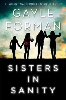 Sisters in Sanity, Paperback/Gayle Forman