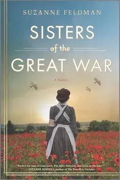 Sisters of the Great War, Paperback/Suzanne Feldman