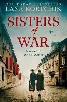 Sisters of War, Paperback/Lana Kortchik