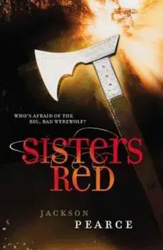 Sisters Red, Paperback/Jackson Pearce