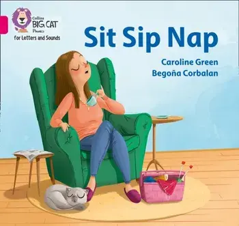 Sit Sip Nap. Band 01a/Pink a, Paperback/Caroline Green
