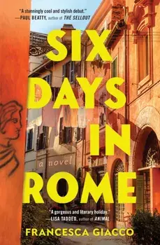 Six Days in Rome, Paperback/Francesca Giacco