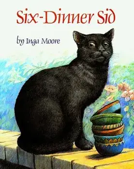 Six-Dinner Sid, Hardcover/Inga Moore