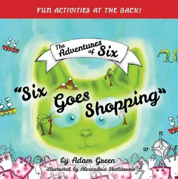 Six Goes Shopping, Paperback/Adam Green