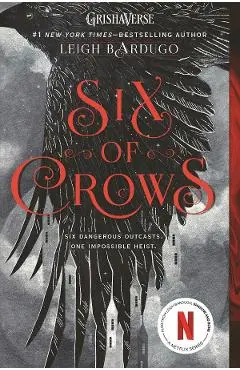 Six of Crows. Six of Crows #1 - Leigh Bardugo