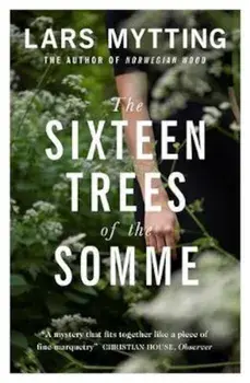 Sixteen Trees of the Somme, Paperback/Lars Mystting