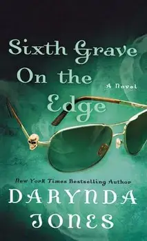 Sixth Grave on the Edge, Paperback/Darynda Jones
