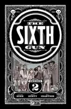Sixth Gun Omnibus Vol. 2, Paperback/Cullen Bunn