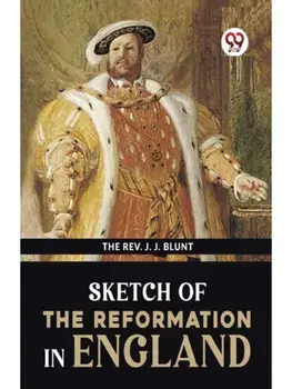 Sketch Of The Reformation In England, Paperback/***