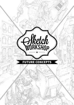 Sketch Workshop: Future Concepts/3DTotal Publishing