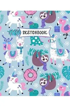Sketchbook: Sloth, Unicorn and Llama Sketch Book for Kids - Practice Drawing and Doodling - Fun Sketching Book for Toddlers & Twee - Creative Kids Publications