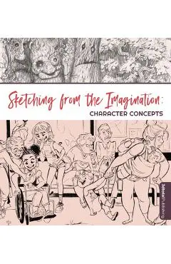 Sketching from the Imagination: Character Concepts - Publishing 3dtotal