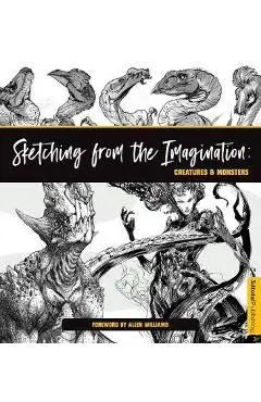 Sketching from the Imagination: Creatures & Monsters -