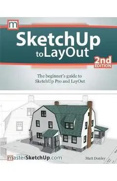 SketchUp to LayOut - Matt Donley