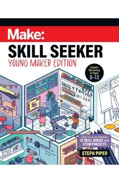 Skill Seeker: Young Maker Edition - Steph Piper