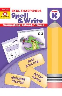 Skill Sharpeners Spell & Write Grade Pre-K - Evan-moor Educational Publishers
