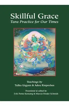 Skillful Grace - Chokgyur Lingpa