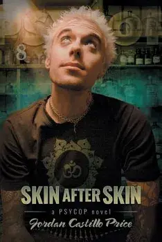 Skin After Skin: A PsyCop Novel, Paperback/Jordan Castillo Price
