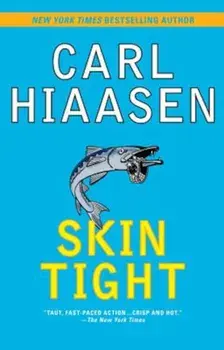 Skin Tight, Paperback/Carl Hiaasen