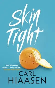 Skin Tight, Paperback/Carl Hiaasen