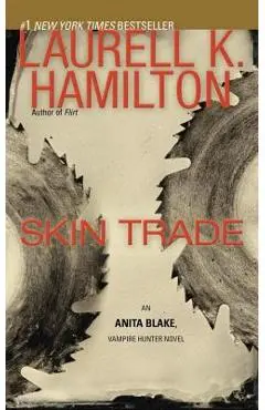 Skin Trade: An Anita Blake, Vampire Hunter Novel - Laurell K. Hamilton