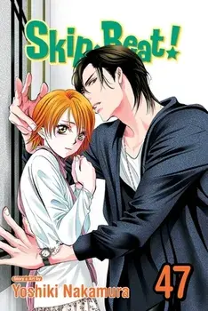 Skip*Beat!, Vol. 47, Paperback/Yoshiki Nakamura